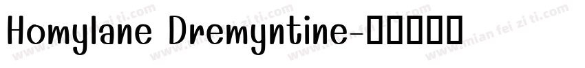Homylane Dremyntine字体转换
